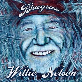 Willie Nelson - Bluegrass (2023 Country) [Flac 24-96]