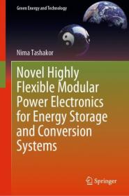 [ CourseWikia com ] Novel Highly Flexible Modular Power Electronics for Energy Storage and Conversion Systems
