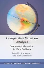 Comparative Variation Analysis - Grammatical Alternations in World Englishes