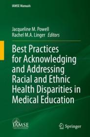 [ CourseWikia com ] Best Practices for Acknowledging and Addressing Racial and Ethnic Health Disparities in Medical Education