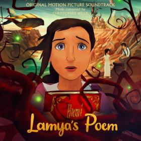 Christopher Willis - Lamya's Poem (Original Motion Picture Soundtrack) (2023) Mp3 320kbps [PMEDIA] ⭐️