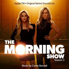 The Morning Show, Season 3 (Apple TV+ Original Series Soundtrack) (2023) Mp3 320kbps [PMEDIA] ⭐️