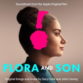 Various Artists - Flora and Son (Soundtrack From The Apple Original Film) (2023) Mp3 320kbps [PMEDIA] ⭐️