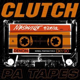 Clutch - PA Tapes (Live in Nashville 9-24-22) (2023) Mp3 320kbps [PMEDIA] ⭐️