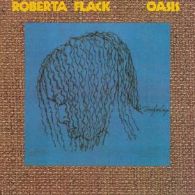Roberta Flack - Oasis (1988 Soul) [Flac 24-44]