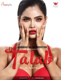 Yeh Talab (2023) Explicit Hindi 720p Webhd x264 filmy4wap