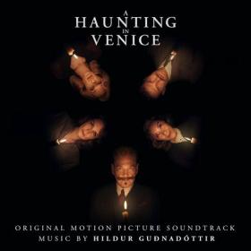 Hildur Guðnadóttir - A Haunting in Venice (Original Motion Picture Soundtrack) (2023) Mp3 320kbps [PMEDIA] ⭐️