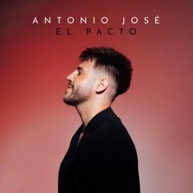 Antonio José - El Pacto (2023) [24Bit-96kHz] FLAC [PMEDIA] ⭐️