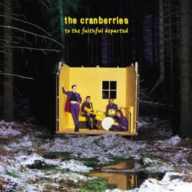 The Cranberries - To The Faithful Departed (Deluxe Edition) (2023) FLAC [PMEDIA] ⭐️