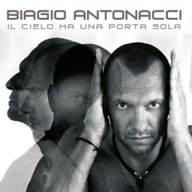 Biagio Antonacci - Il Cielo Ha Una Porta Sola (2008 Pop) [Flac 16-44]