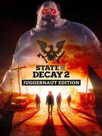 State of Decay 2 Juggernaut Edition [DODI Repack]