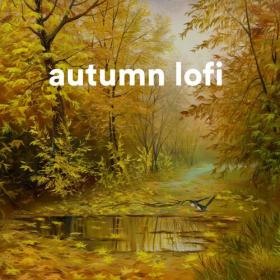 Various Artists - autumn lofi (2023) Mp3 320kbps [PMEDIA] ⭐️