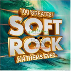 Various Artists - 100 Greatest Soft Rock Anthems Ever