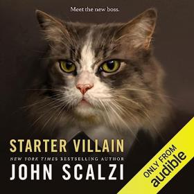 John Scalzi - 2023 - Starter Villain (Sci-Fi)