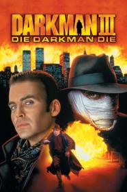 Darkman III Die Darkman Die (1996) [720p] [BluRay] [YTS]