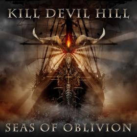 Kill Devil Hill - Seas Of Oblivion (2023) FLAC [PMEDIA] ⭐️