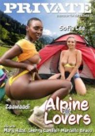 Alpine Lovers [Private 2022] XXX WEB-DL SPLIT SCENES [XC]