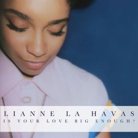 Lianne La Havas - Is Your Love Big Enough_(2012)