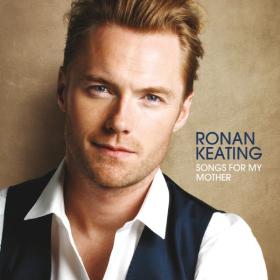 Ronan Keating - Songs For My Mother (2009 Pop) [Flac 16-44]