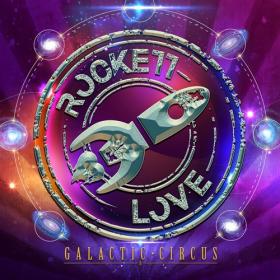 Rockett Love - Galactic Circus (2023) [24Bit-44.1kHz] FLAC [PMEDIA] ⭐️