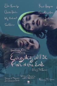 Everything Will Be Fine In The End (2023) [1080p] [WEBRip] [YTS]