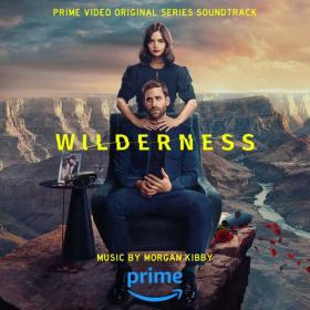 Morgan Kibby - Wilderness (Prime Video Original Series Soundtrack) (2023) Mp3 320kbps [PMEDIA] ⭐️