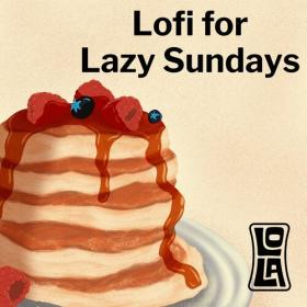 Various Artists - Lofi for Lazy Sundays by Lola (2023) Mp3 320kbps [PMEDIA] ⭐️