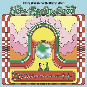 Jeffrey Alexander and the Heavy Lidders - New Earth Seed (2023) [24Bit-96kHz] FLAC [PMEDIA] ⭐️