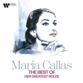 Maria Callas - The Best of Maria Callas - Her Greatest Roles (2023) [24Bit-96kHz] FLAC [PMEDIA] ⭐️