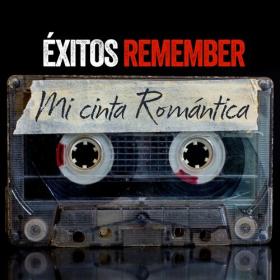 Various Artists - Éxitos Remember_ Mi Cinta Romántica (2023) Mp3 320kbps [PMEDIA] ⭐️
