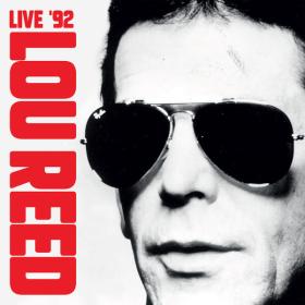 Lou Reed - Live '92 (2023) FLAC [PMEDIA] ⭐️