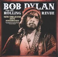 Bob Dylan And The Rolling Thunder Revue - New Orleans 1976 Soundboard (2023) FLAC