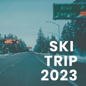 Various Artists - Ski Trip 2023 (2023) Mp3 320kbps [PMEDIA] ⭐️