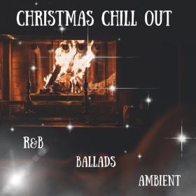 Various Artists - Christmas Chill Out - R&B - Ambient - Ballads (2023) Mp3 320kbps [PMEDIA] ⭐️