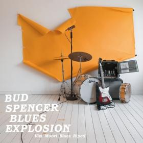 Bud Spencer Blues Explosion - Vivi muori blues ripeti (2018 Alternativa e indie) [Flac 16-44]