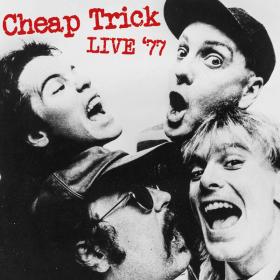 Cheap Trick - Live '77 (2023) FLAC [PMEDIA] ⭐️