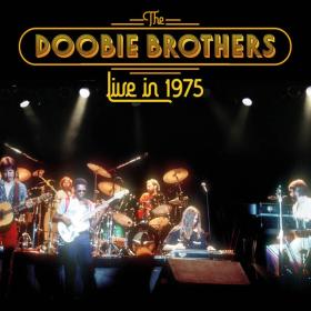 The Doobie Brothers - Live In 1975 (2023) FLAC [PMEDIA] ⭐️