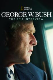 George W  Bush The 9 11 Interview (2011) [1080p] [WEBRip] [5.1] [YTS]