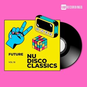 Various Artists - Future Nu Disco Classics Vol  18 (2023) Mp3 320kbps [PMEDIA] ⭐️