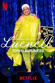 Chappelles Home Team - Luenell Town Business (2023) [1080p] [WEBRip] [5.1] [YTS]