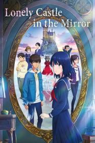 Lonely Castle In The Mirror (2022) [BLURAY] [1080p] [BluRay] [5.1] [YTS]