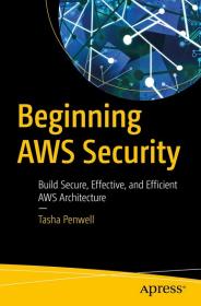 [FreeCoursesOnline Me] Beginning AWS Security: Build Secure, Effective, and Efficient AWS Architecture [eBook]