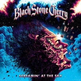Black Stone Cherry - Screamin' At The Sky (2023) [16Bit-44.1kHz] FLAC [PMEDIA] ⭐️