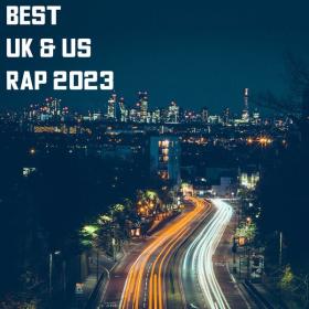 V A  - Best UK & US Rap (2023 Hip-HopRap) [Flac 16-44]