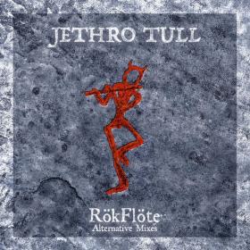 Jethro Tull - RökFlöte (Alternative Mixes) (2023 Rock) [Flac 24-48]