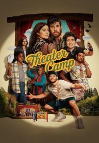 Theater Camp 2023 720p DSNP WEB-DL ExKinoRay