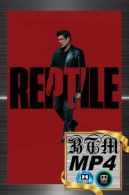 Reptile 2023 2160p Dolby Vision And HDR10 Multi Sub DDP5.1 Atmos DV x265 MP4-BEN THE