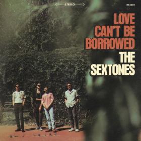 The Sextones - Love Can't Be Borrowed (2023) [24Bit-48kHz] FLAC [PMEDIA] ⭐️