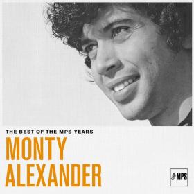 Monty Alexander - The Best of the MPS Years (2023) [24Bit-88 2kHz] FLAC [PMEDIA] ⭐️