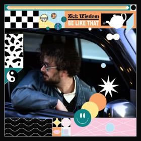 Nick Wisdom - Be Like That (2023) [24Bit-48kHz] FLAC [PMEDIA] ⭐️